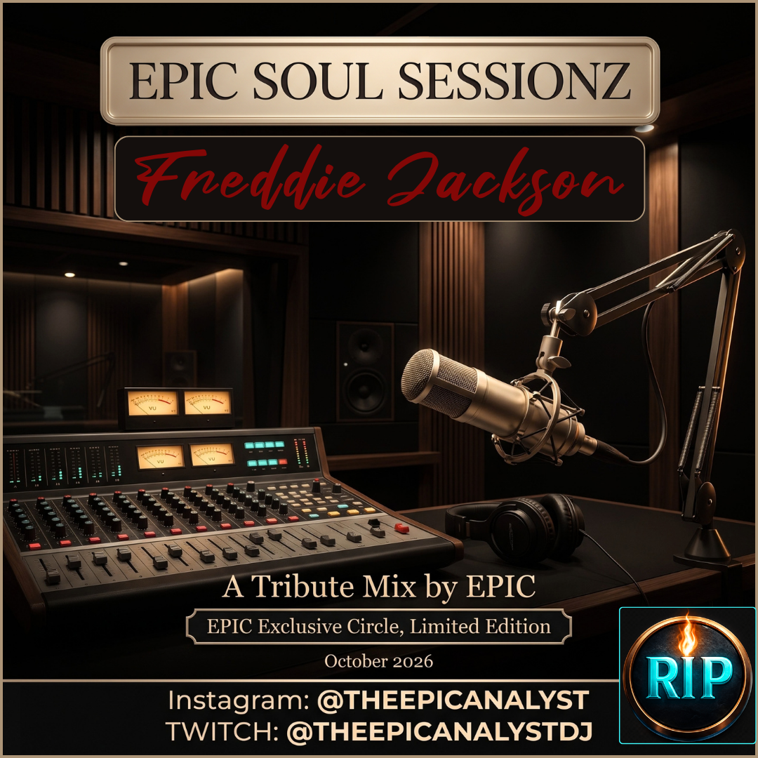 EPIC Soul Sessionz Freddie Jackson tribute mix cover — Forever in Our Hearts